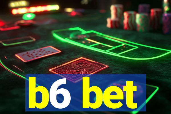 b6 bet